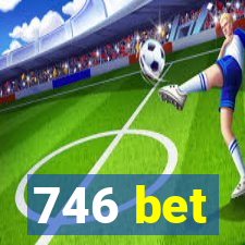 746 bet